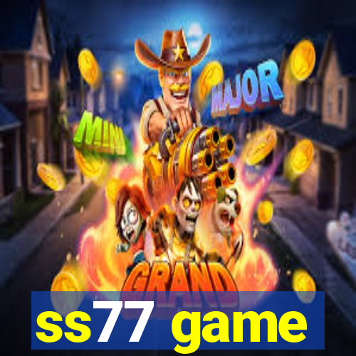 ss77 game